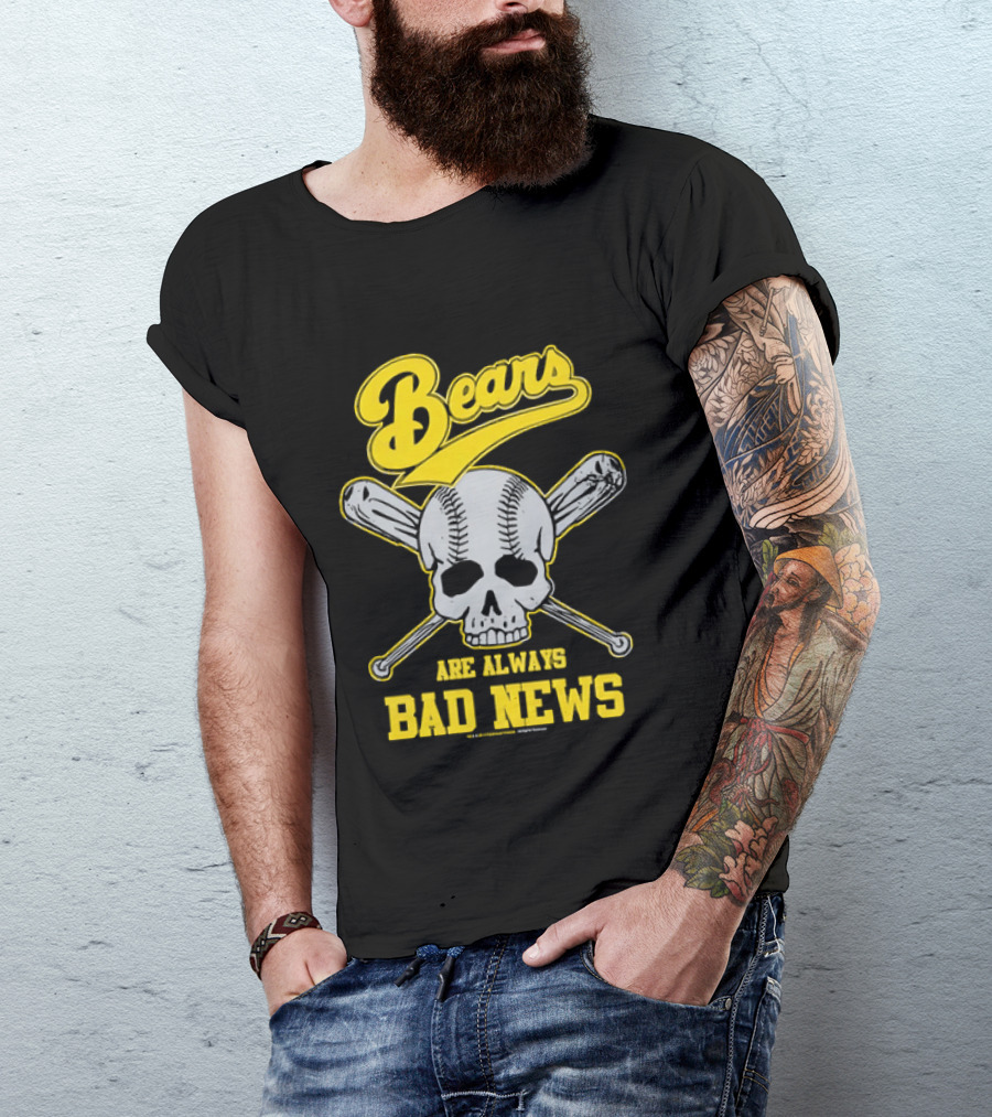 Bears Are Always Bad News Baseball Skull Crossed Bats T-Shirt