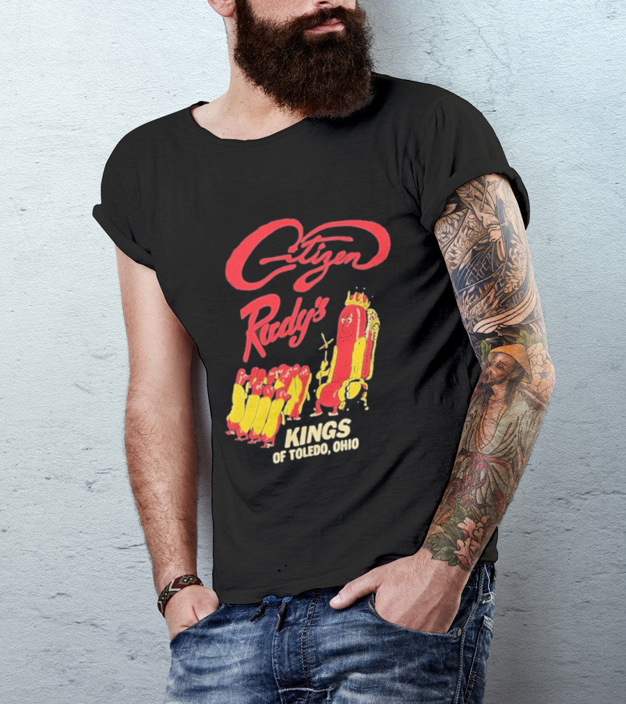 Citizen Rudy's Kings Of Toledo Ohio Hot Dogs T-Shirt