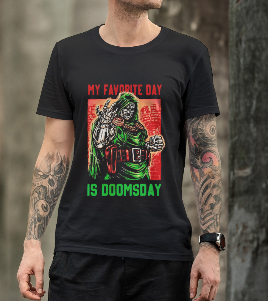 My Favorite Day Is Doomsday Doctor Doom Comic Villain Fans T-Shirt