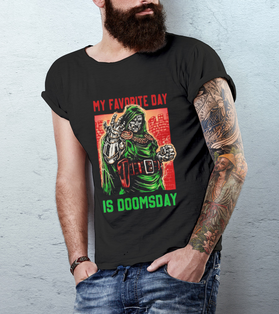 My Favorite Day Is Doomsday Doctor Doom Comic Villain Fans T-Shirt