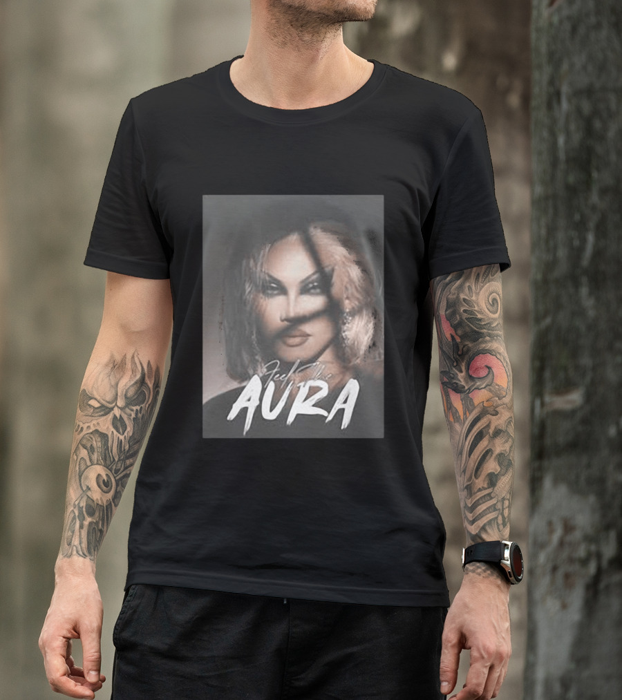 Feel The Aura Aura Mayari Drag Queen Sensation T-Shirt