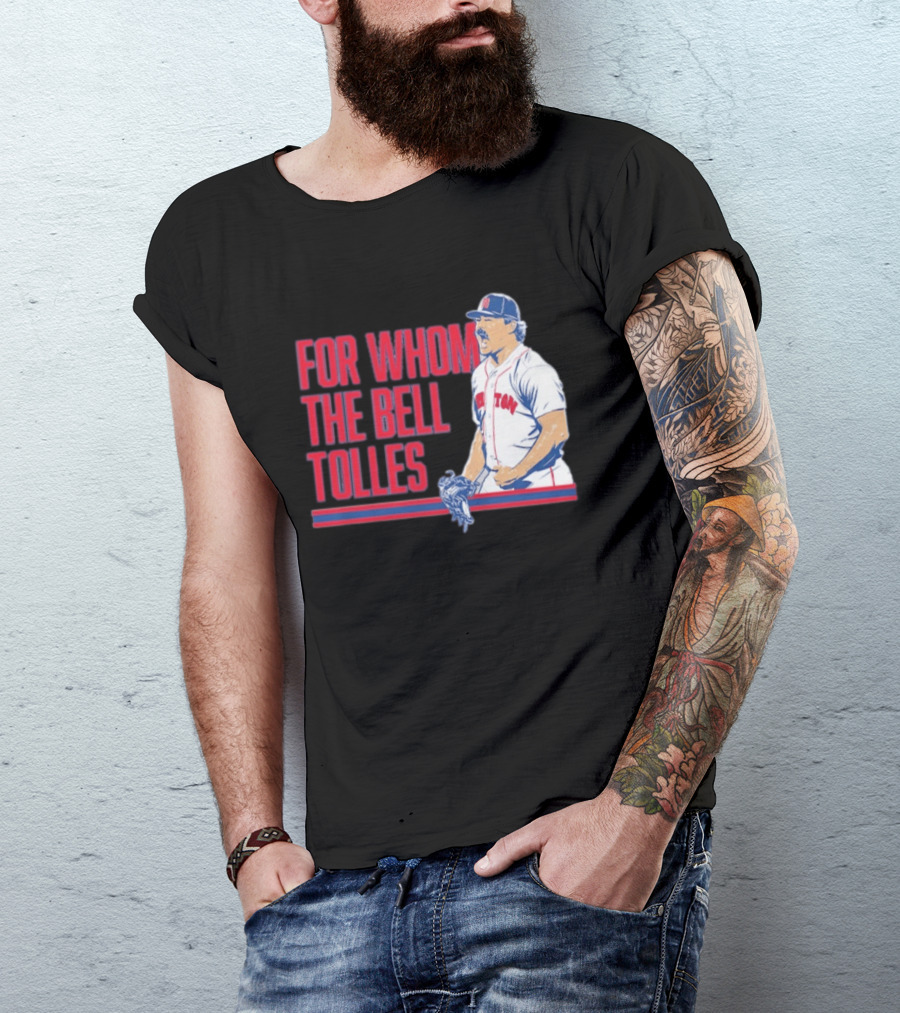 Boston Red Sox Payton Tolle For Whom The Bell Tolles T-Shirt