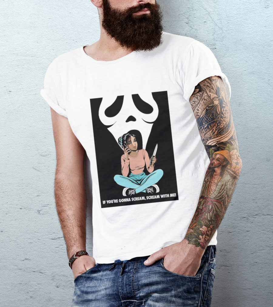 If You're Gonna Scream Scream With Me Ghostface Mask And Woman T-Shirt