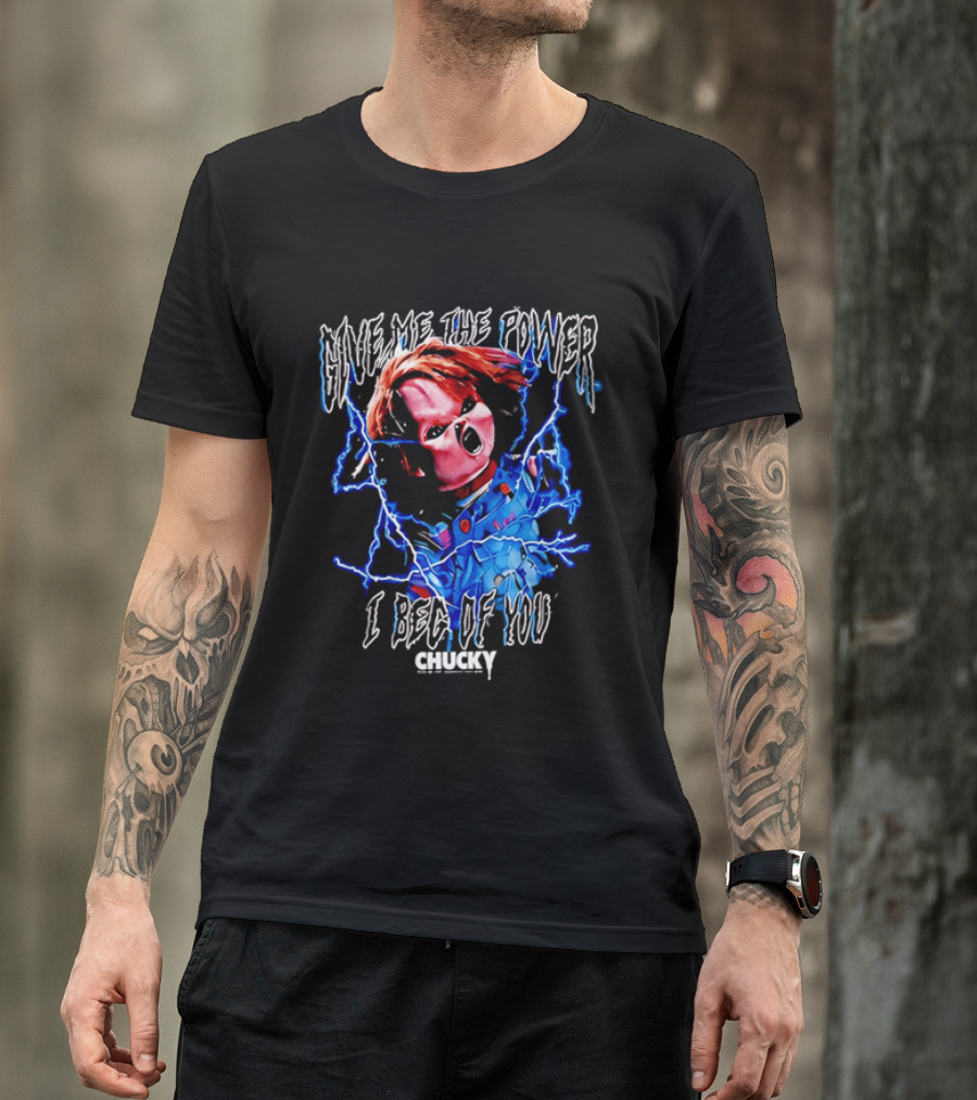 Chucky Give Me The Power I Beg Of You Blue Lightning Screaming Doll T-Shirt