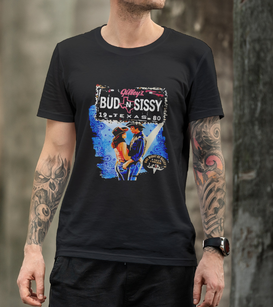 Gilley's Bud N Sissy 19 Texas 80 One Night At Gilley's T-Shirt