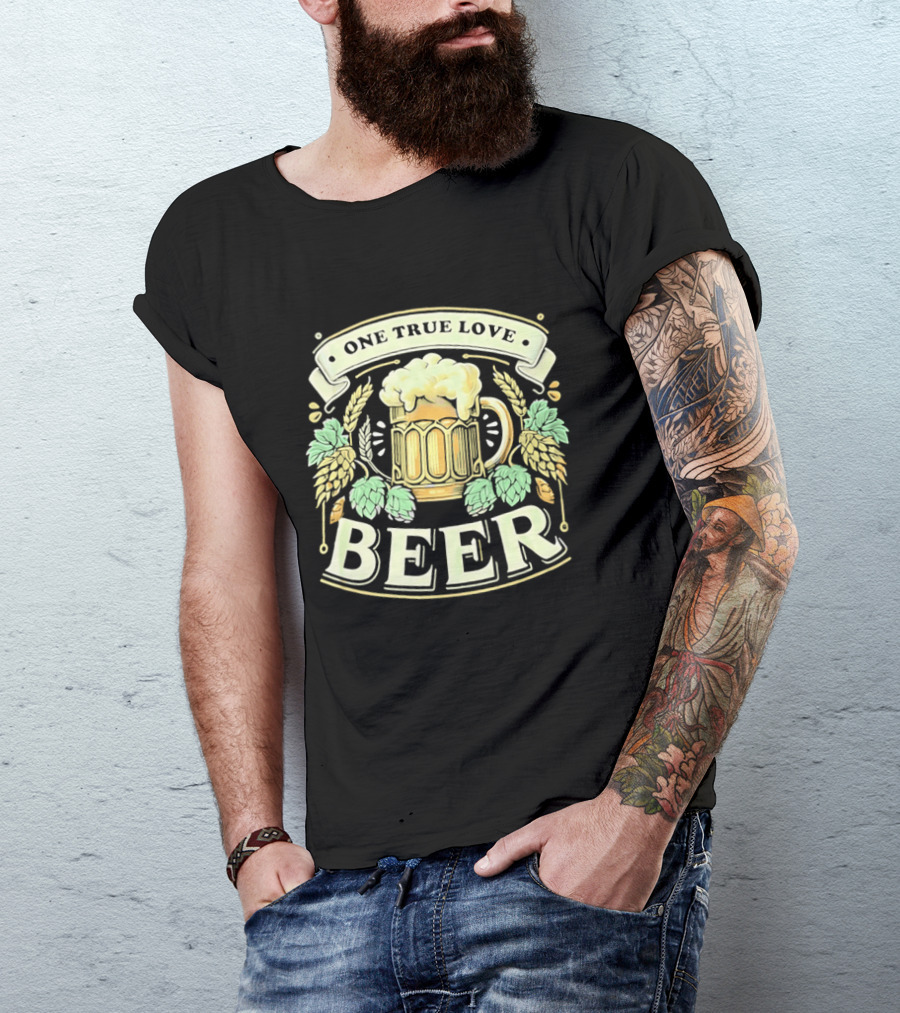 One True Love Beer Frothy Hop Cones Wheat Ears T-Shirt