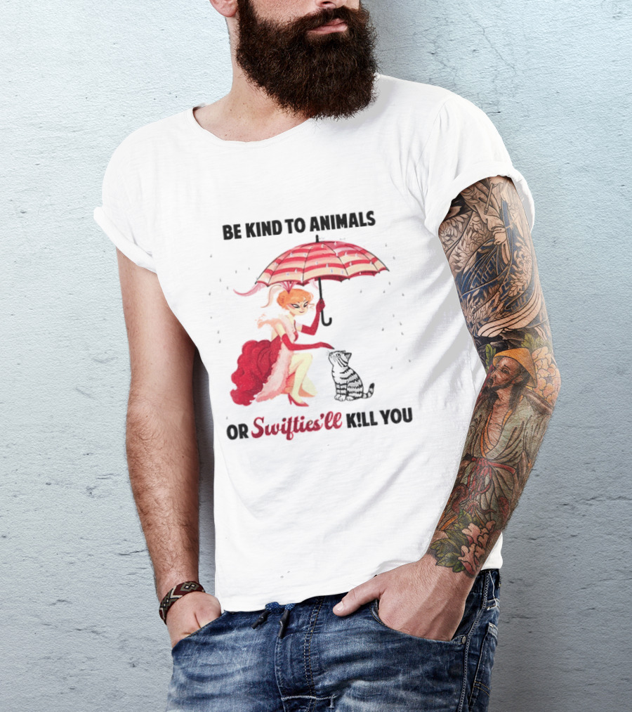Be Kind To Animals Or Swifties'll Kill You Red Umbrella And Cat T-Shirt