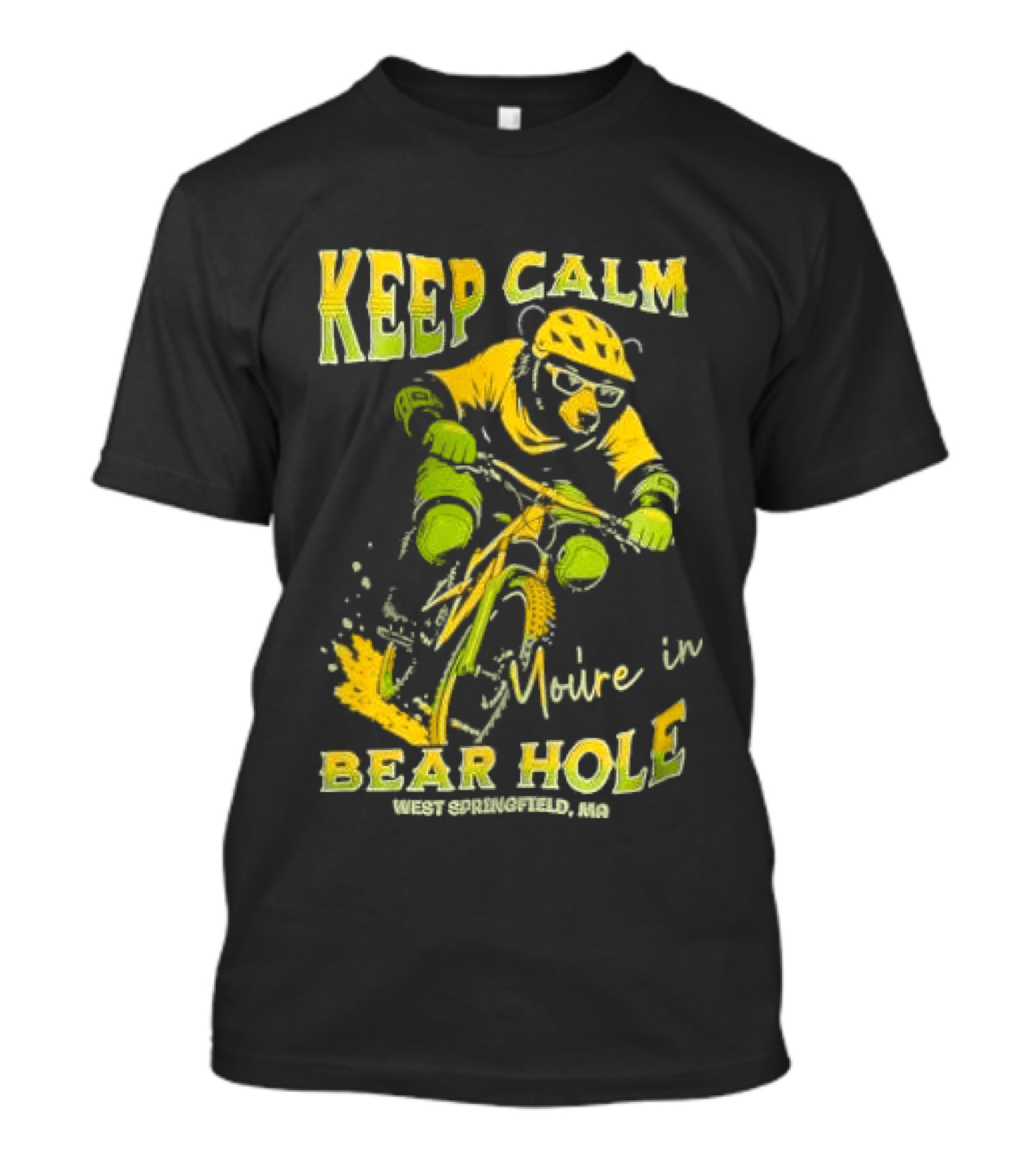 Keep Calm You're In Bear Hole West Springfield MA Cartoon Animal Riding Mountain Bike Helmet Sunglasses T-Shirt