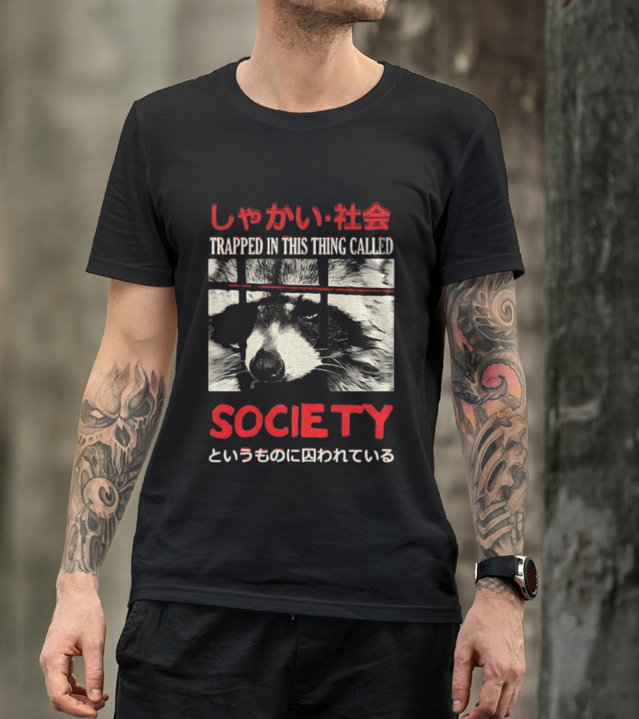 Japanese Text Raccoon Trapped In This Thing Called Society T-Shirt