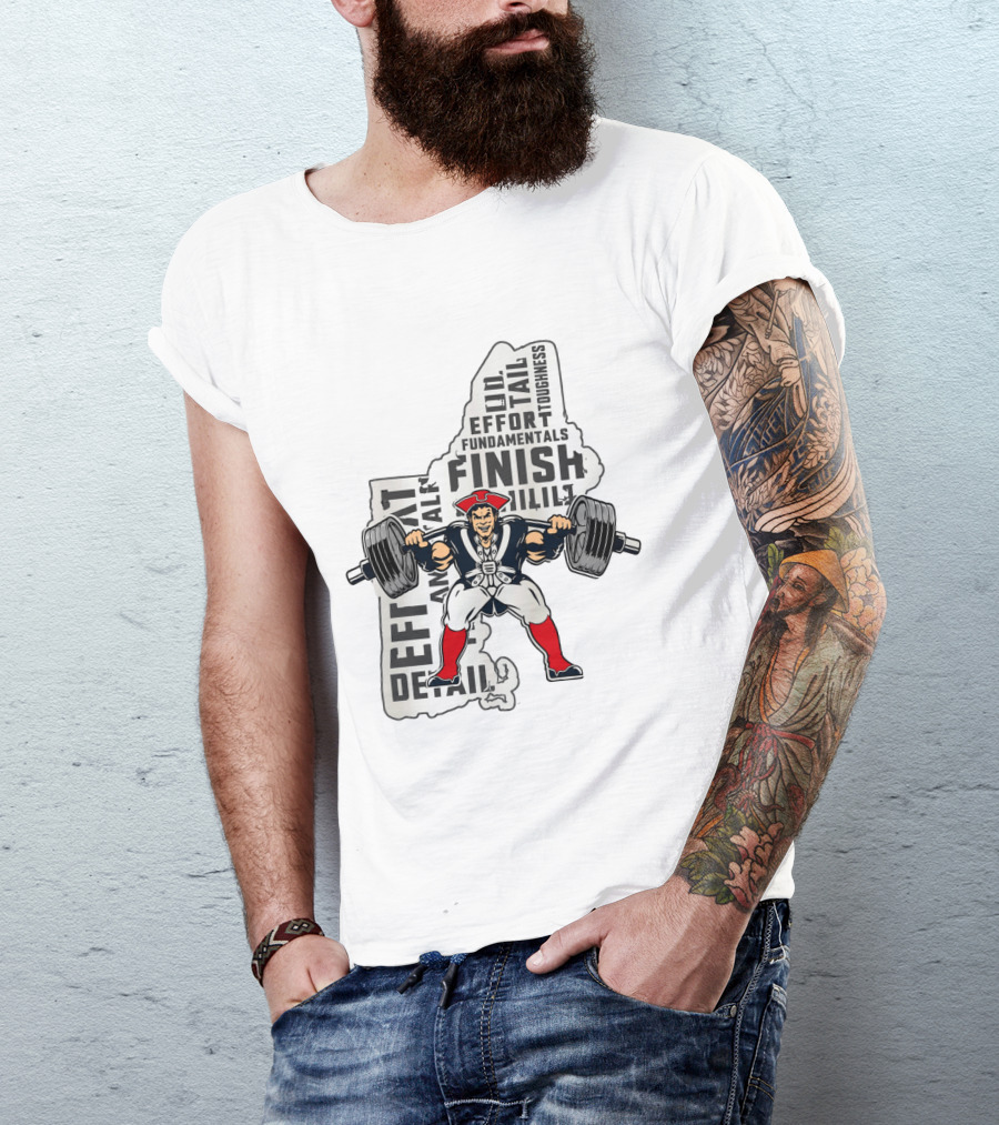 New England Patriots Weight Room Effort Fundamentals Finish Toughness T-Shirt