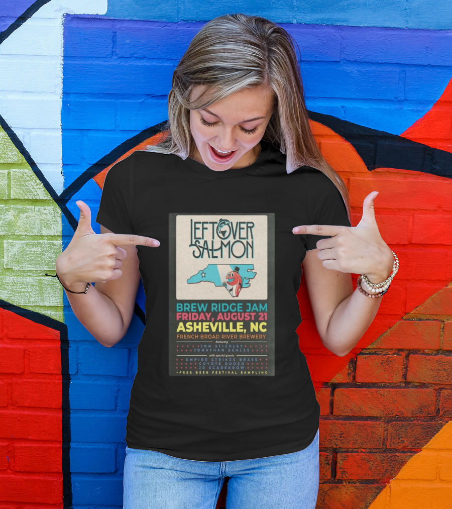 Leftover Salmon Brew Ridge Jam Asheville August 21 French Broad River Brewery Jon Stickley Jonathan Scales Coyote Rodeo Festival Free Beer Sampling T-Shirt
