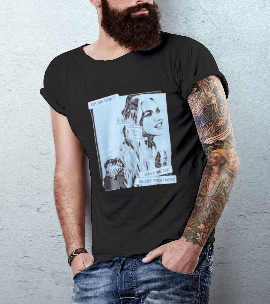 Oh We Don't Talk Anymore Gave Me The Silent Treatment Freya Skye T-Shirt