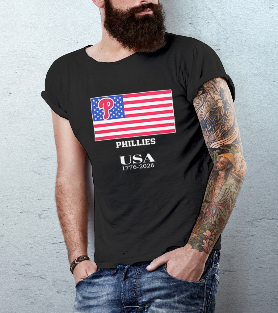 Philadelphia Phillies USA Flag 1776 2026 Stars And Stripes T-Shirt