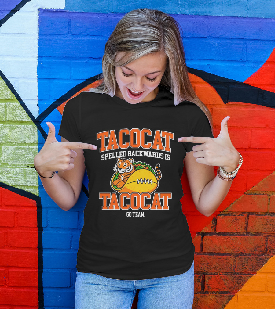 Tacocat Spelled Backwards Is Tacocat Go Team Tiger Taco T-Shirt