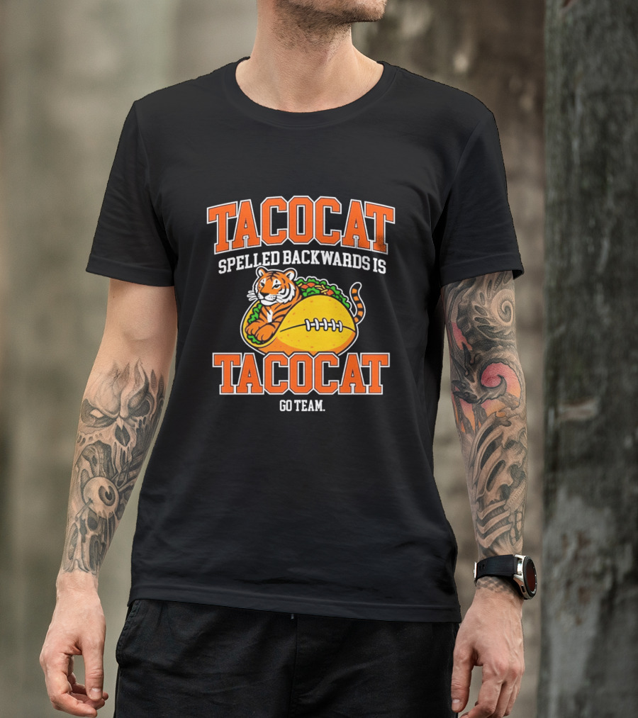 Tacocat Spelled Backwards Is Tacocat Go Team Tiger Taco T-Shirt