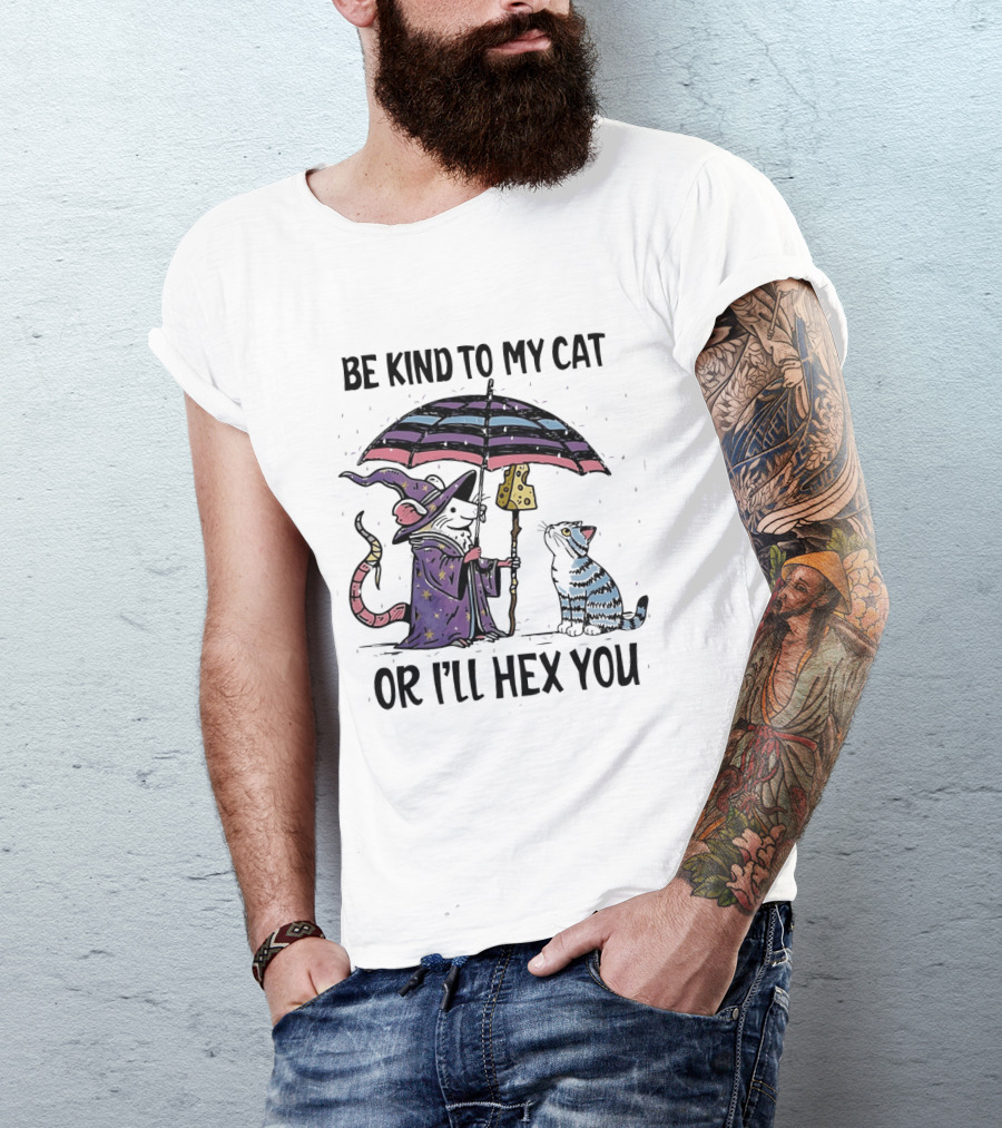 Be Kind To My Cat Or I'll Hex You Cat Wizard With Rainbow Umbrella T-Shirt
