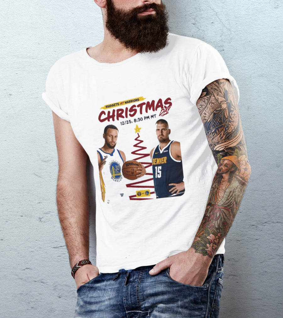 Nuggets At Warriors Christmas Day Game December 25 2026 8:30 PM MT T-Shirt