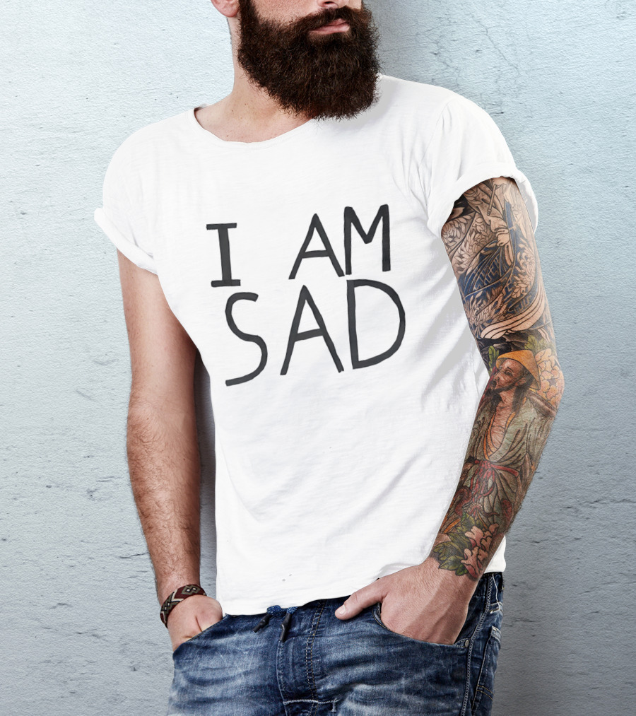 I Am Sad Minimalist Black Handwritten Marker Lettering T-Shirt