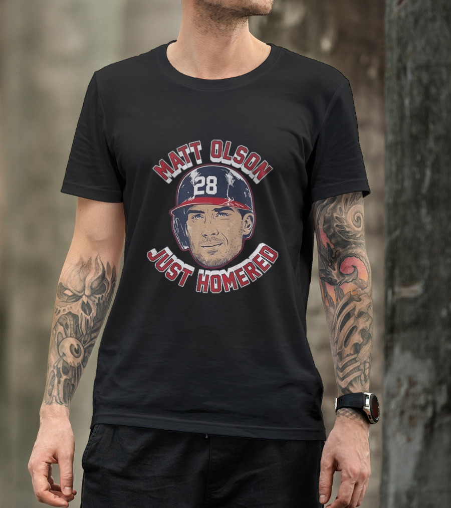 Matt Olson Just Homered Baseball Number 28 Atlanta T-Shirt