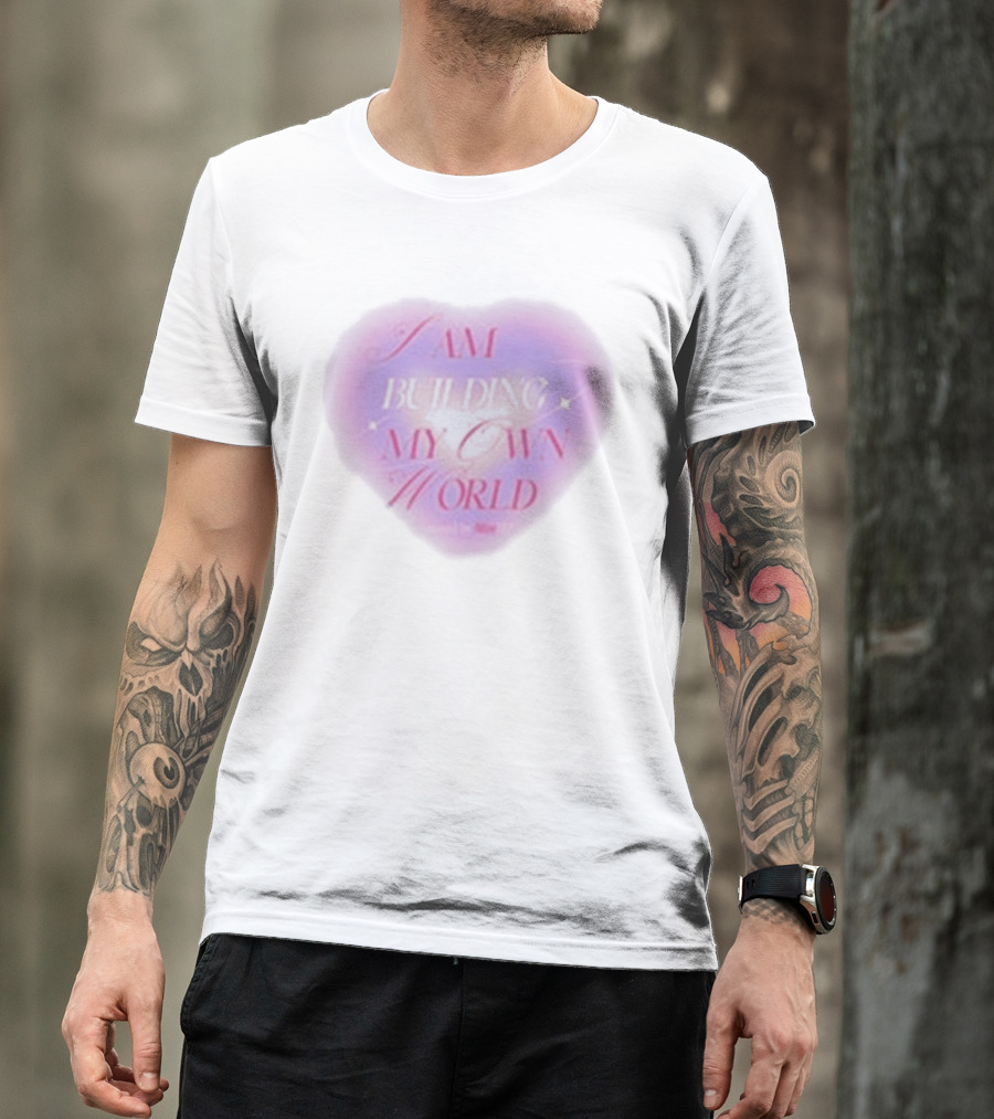 I AM BUILDING MY OWN WORLD Heart Affirmations Hannah Diamond T-Shirt