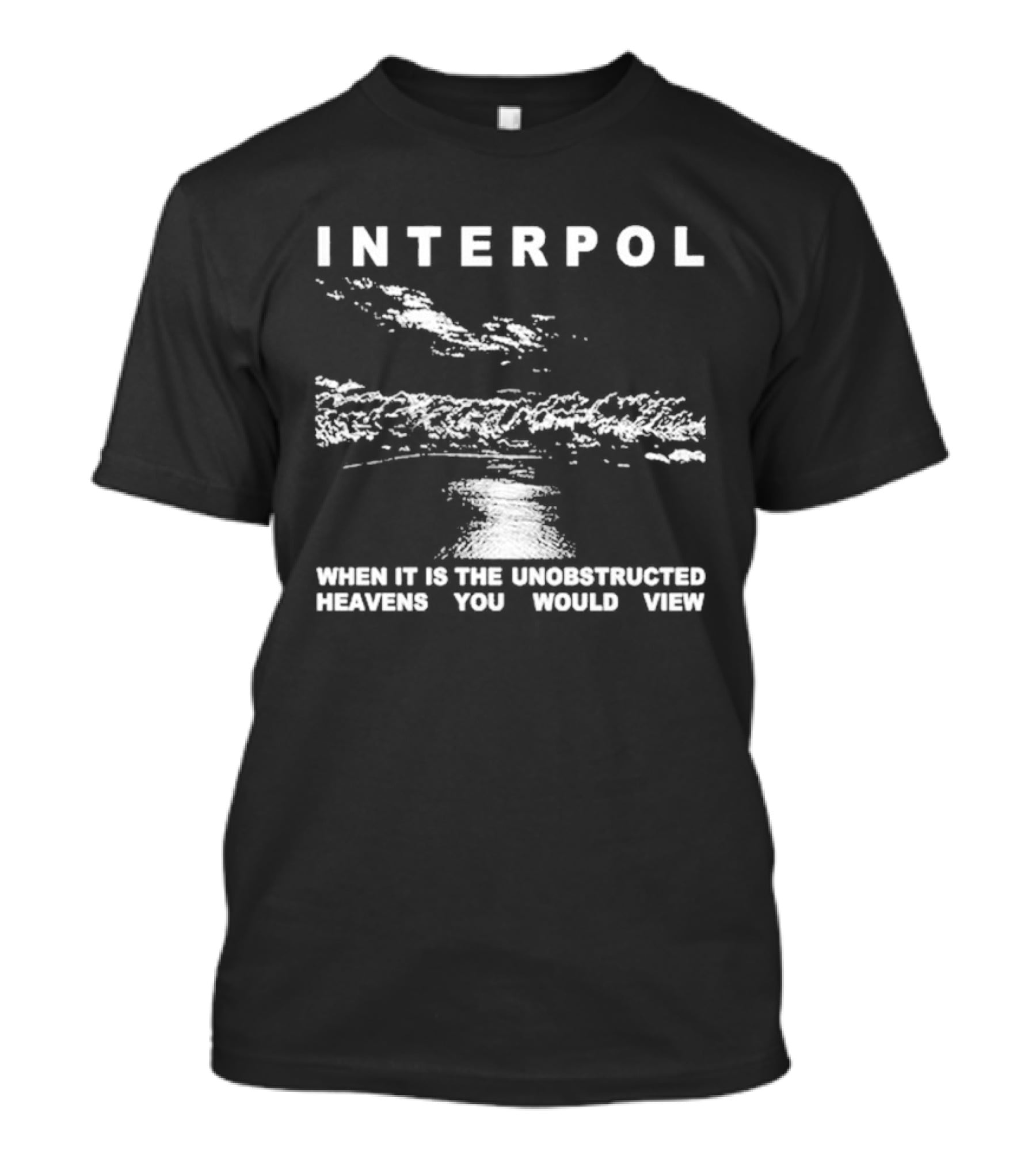 Interpol Thoreau When It Is The Unobstructed Heavens You Would View Cloudy Sky T-Shirt