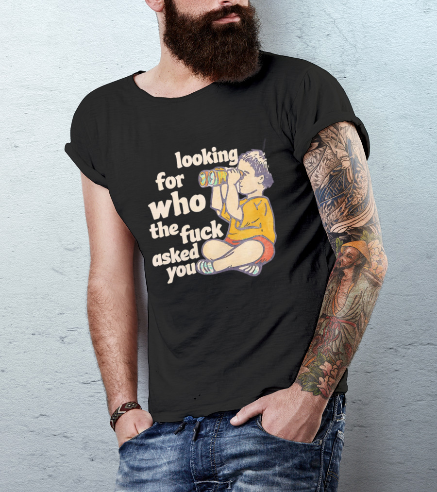 Looking For Who The Fuck Asked You Boy With Binoculars Yellow Red Shorts T-Shirt