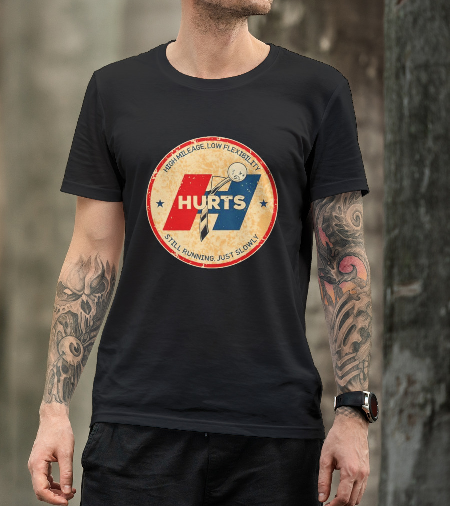 High Mileage Low Flexibility Hurts Still Running Just Slowly T-Shirt