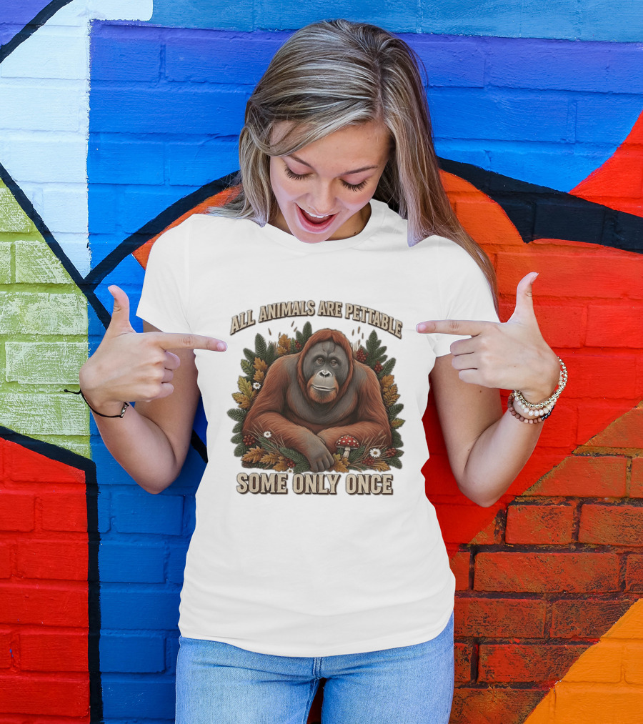 All Animals Are Pettable Some Only Once Orangutan Autumn Leaves Mushroom Berries T-Shirt