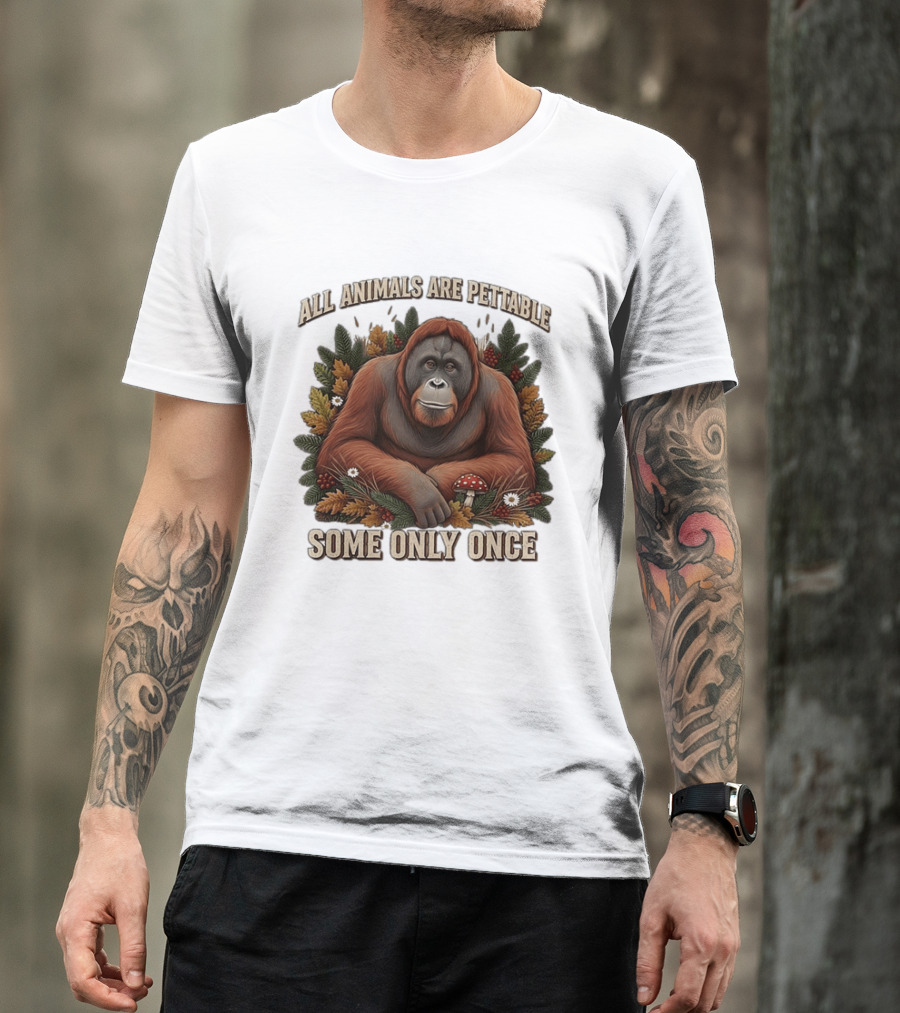 All Animals Are Pettable Some Only Once Orangutan Autumn Leaves Mushroom Berries T-Shirt
