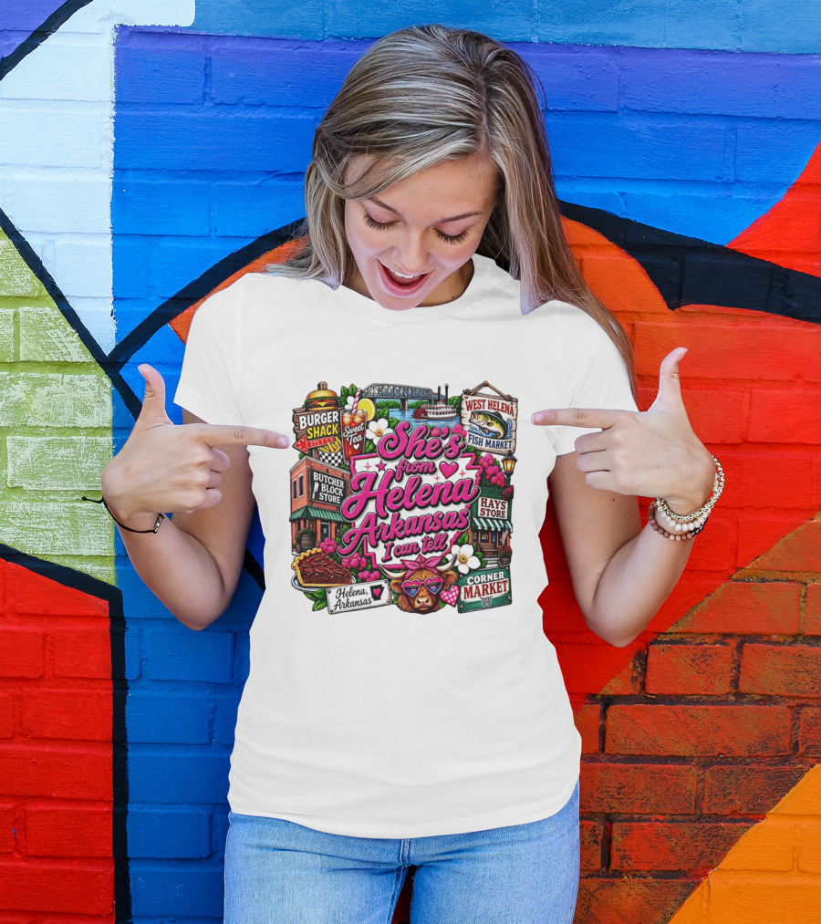 She's From Helena Arkansas I Can Tell Burger Shack Butcher Block Store Sweet Tea Fish Market Corner Market T-Shirt