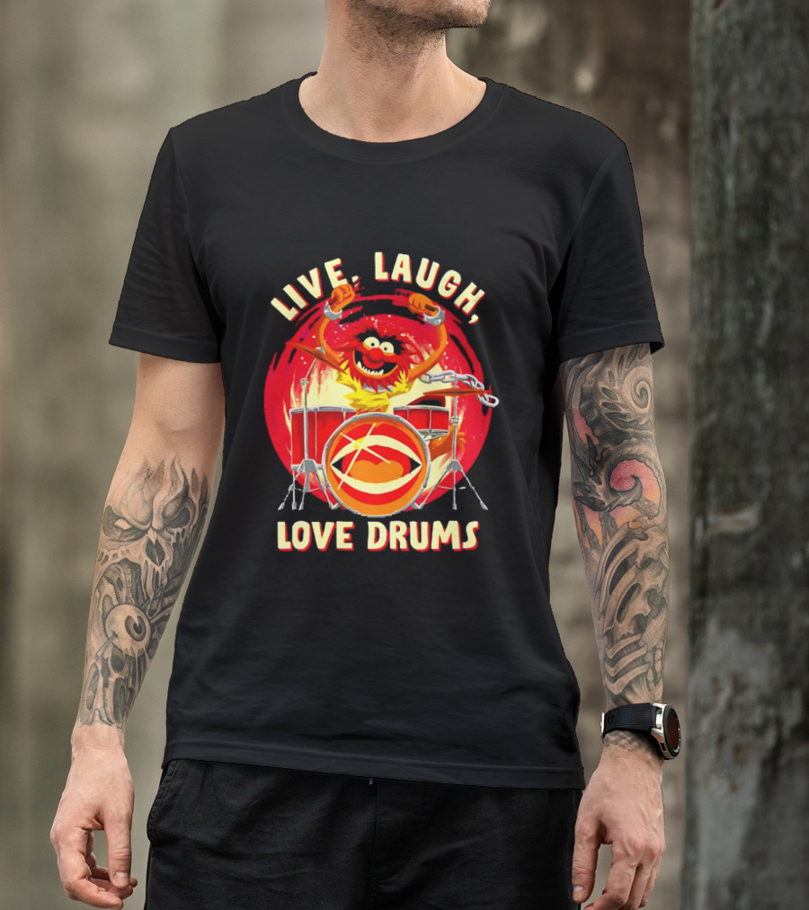 Live Laugh Love Drums Muppet Animal Playing Musical Instrument Red T-Shirt