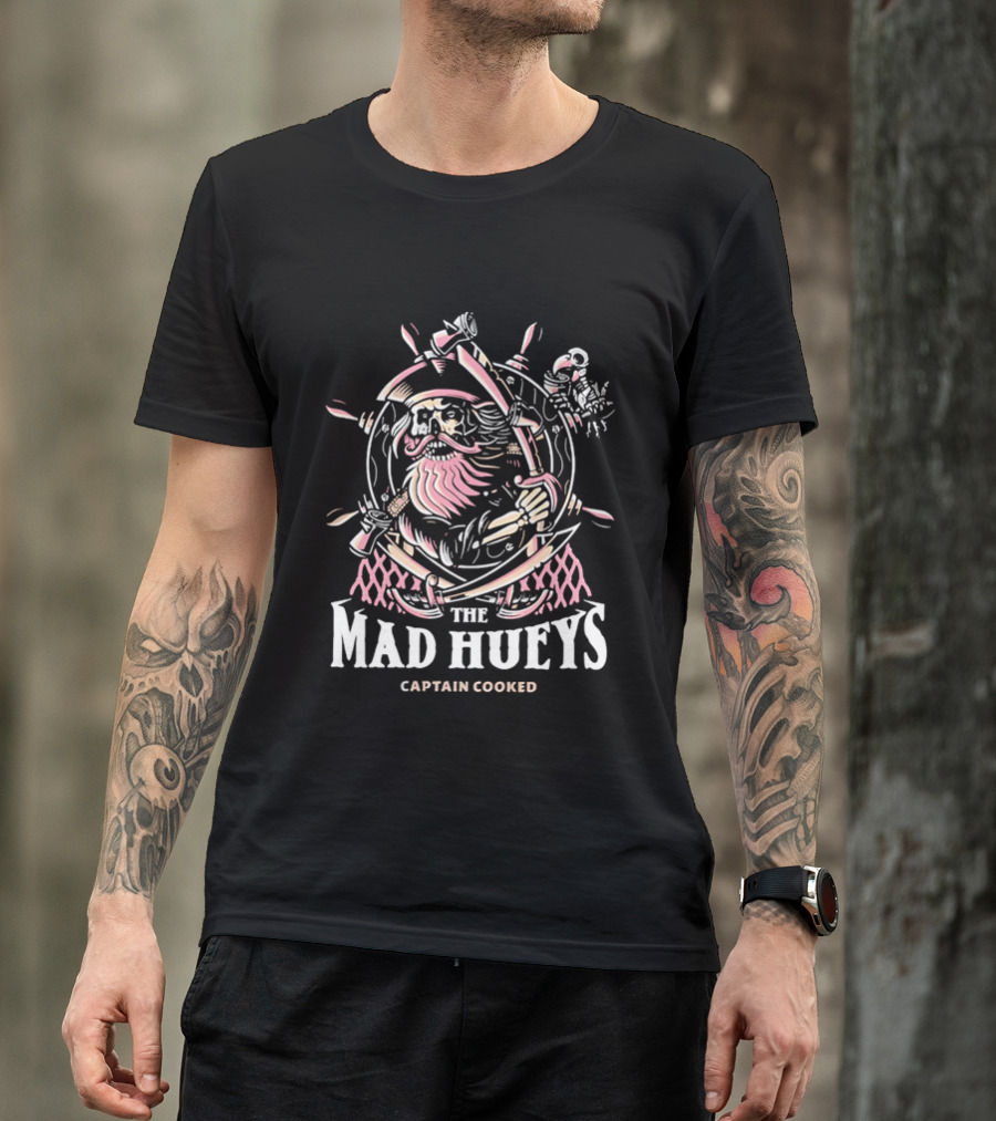The Mad Hueys Captain Cooked Bearded Pirate Skull Ship Wheel Cutlasses Adventure T-Shirt