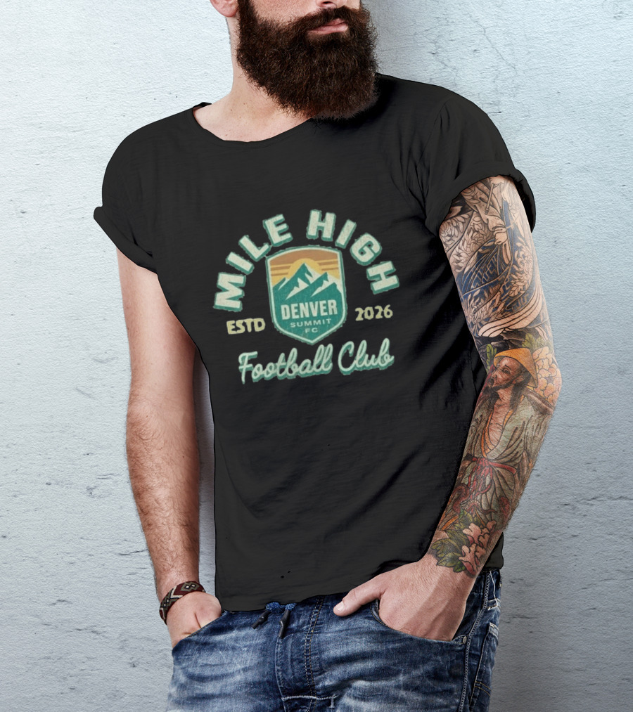 Mile High Estd 2026 Denver Summit FC Football Club Mountain T-Shirt