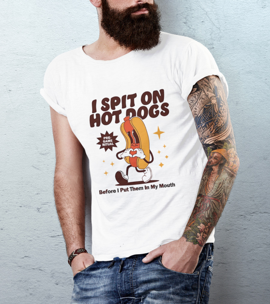I Spit On Hot Dogs Cartoon Sausage Heart Hands Pre Game Ritual Before I Put Them In My Mouth T-Shirt