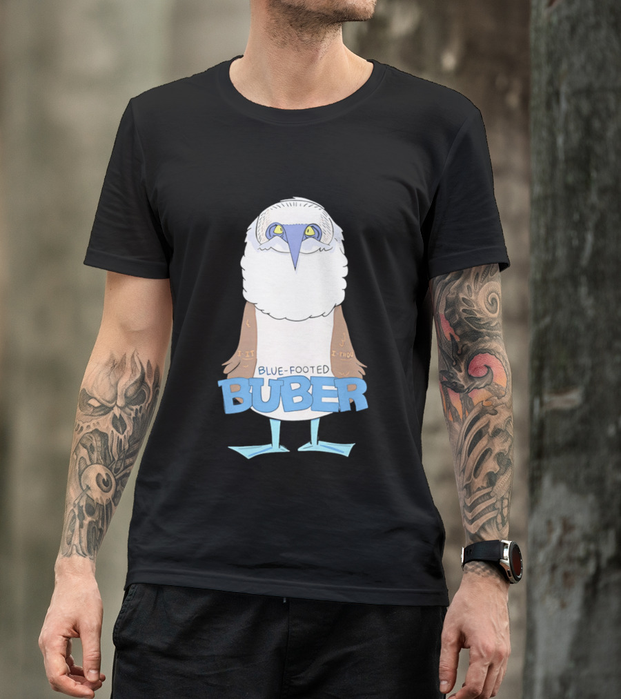 Blue Footed Buber I It I Thou Blue Footed Booby Bird T-Shirt