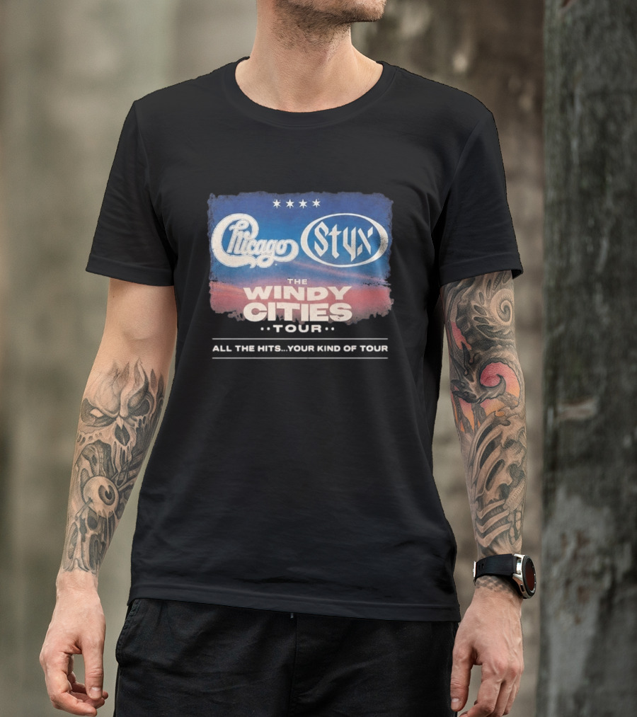 Chicago Styx The Windy Cities Tour All The Hits Your Kind Of Tour T-Shirt