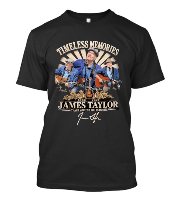 Timeless Memories 1968 2026 James Taylor Thank You For The Memories T-Shirt