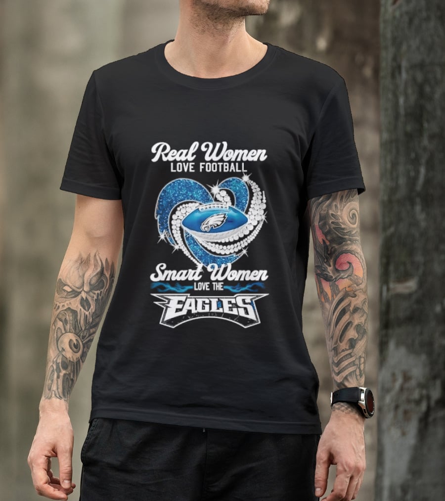 Philadelphia Eagles Real Women Love Football Smart Women Love The Eagles Glitter Heart Rhinestone T-Shirt