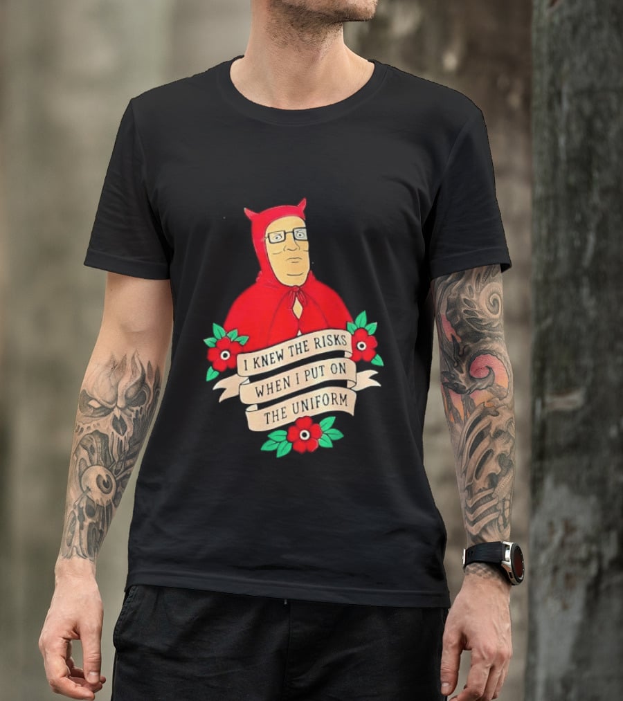 Hank Hill Red Devil Costume I Knew The Risks When Put On Uniform Tattoo Roses Cartoon T-Shirt