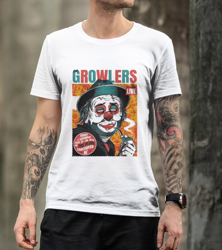 Los Growlers 2 Nights Live Concert September 25 26 2026 The Pearl Vancouver BC T-Shirt