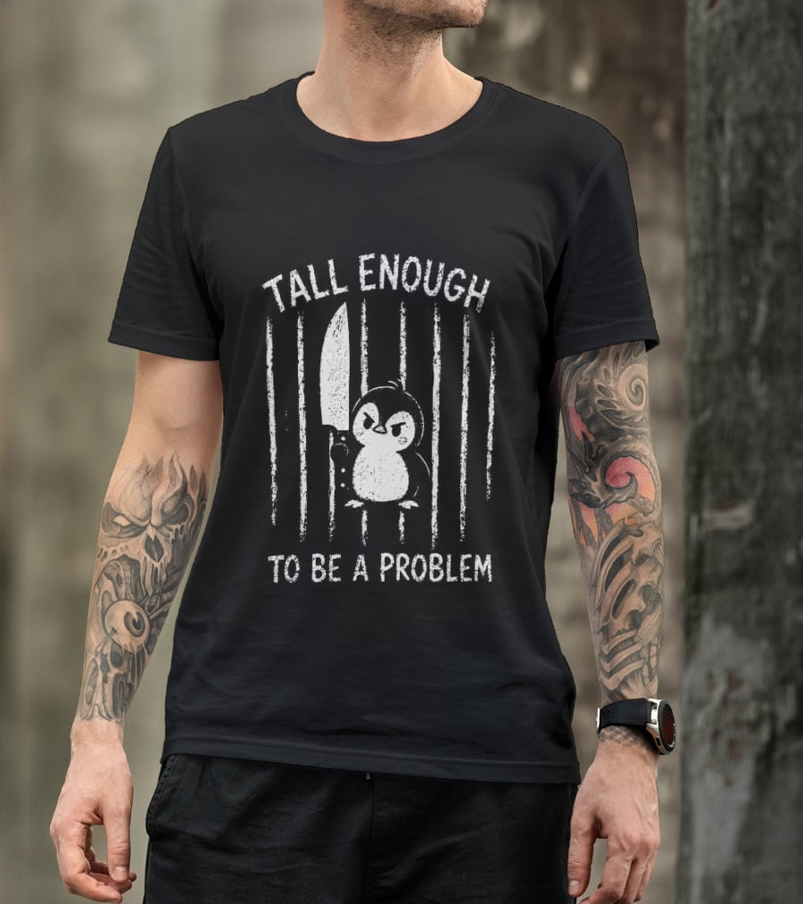 Tall Enough Angry Penguin Prisoner Holding Knife T-Shirt