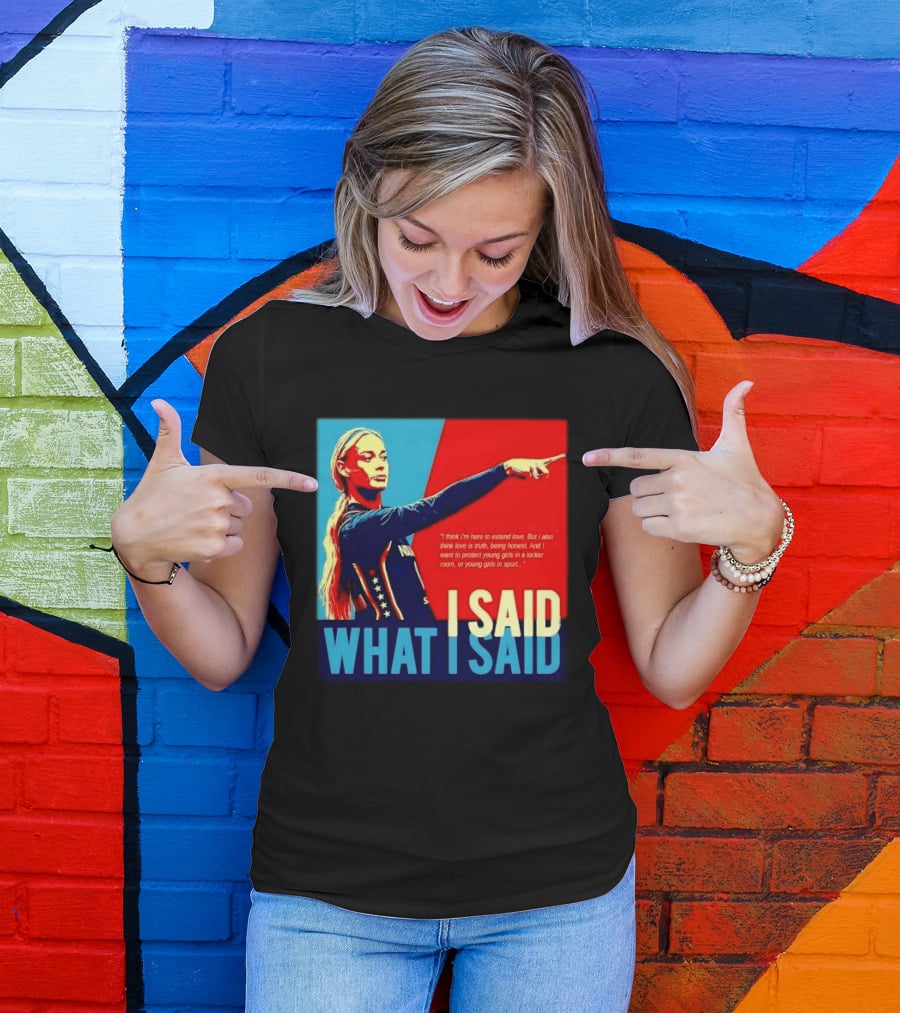 I Said What Blonde Female Athlete Pointing Red Blue Stylized Truth Honesty Protecting Young Girls In Sport T-Shirt