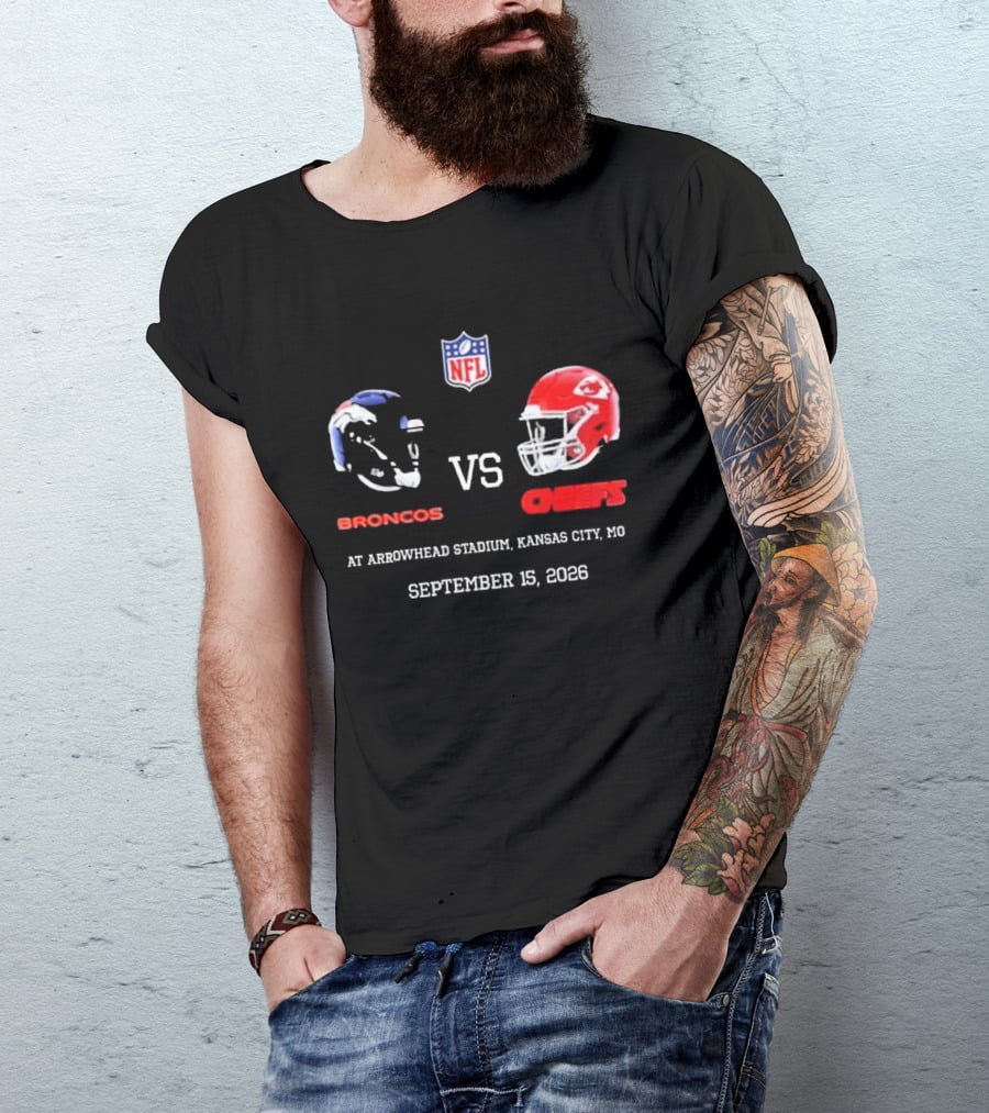 Denver Broncos Vs Kansas City Chiefs NFL Game At Arrowhead Stadium September 15 2026 T-Shirt