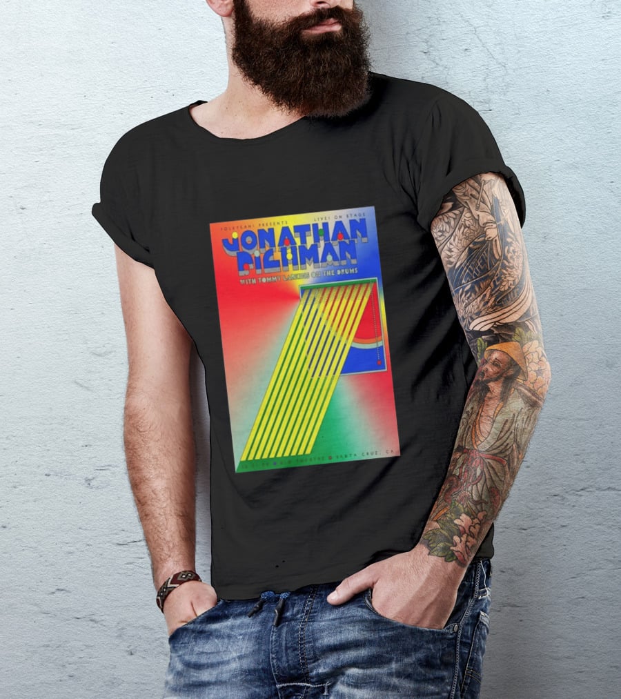 Jonathan Richman Live On Stage With Tommy Larkins Rio Theatre Santa Cruz December 11 2026 T-Shirt