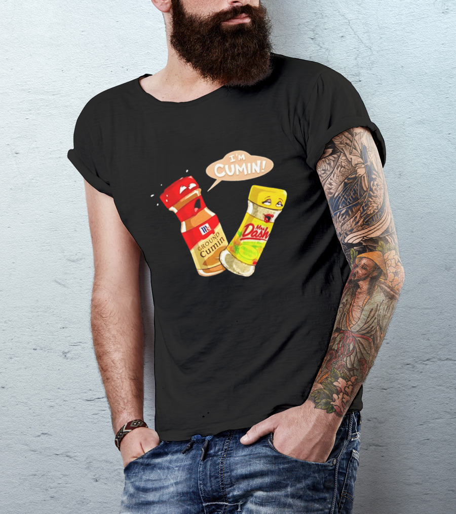 I'm Cumin McCormick Ground Cumin Mrs Dash Seasoning Blend T-Shirt