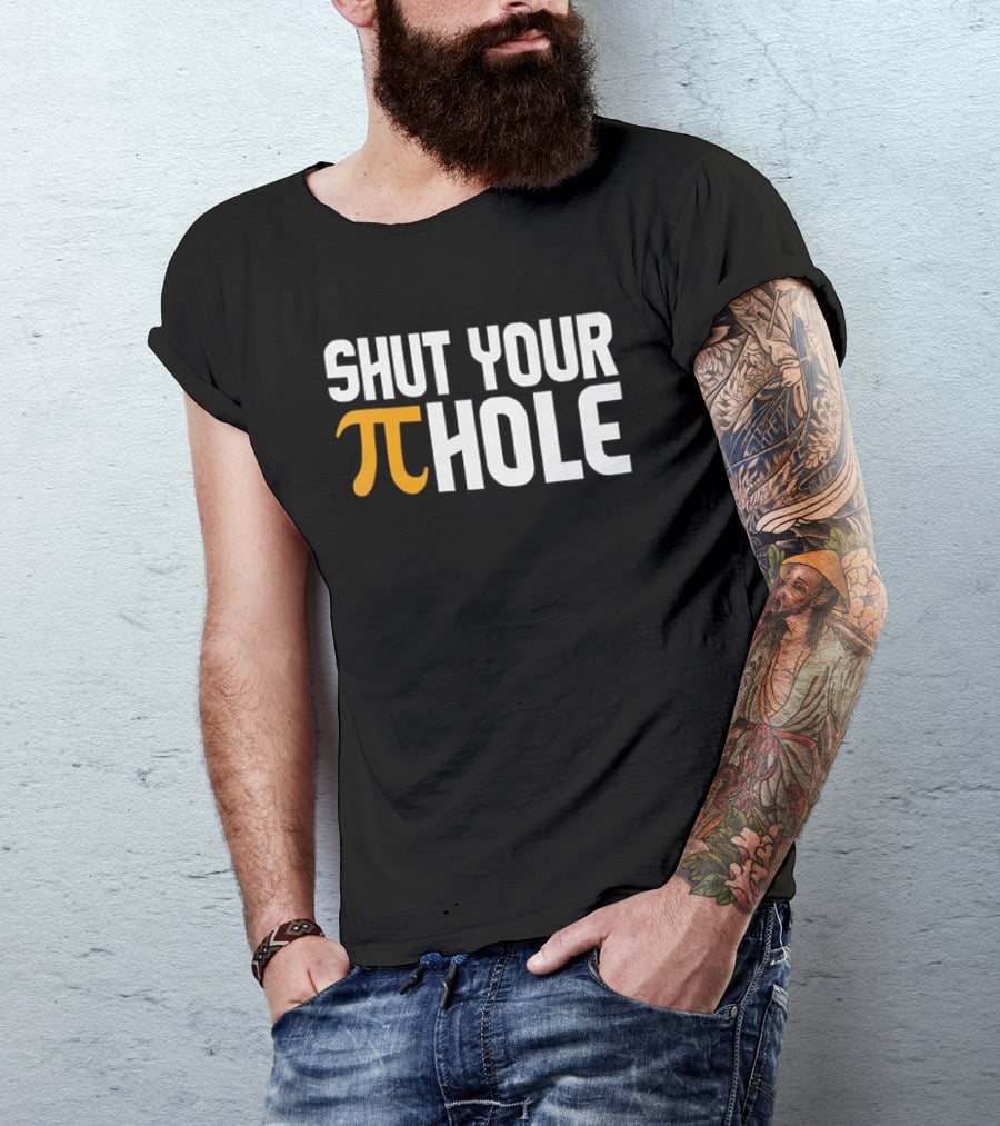 Shut Your Pi Hole Yellow Greek White Block Lettering T-Shirt