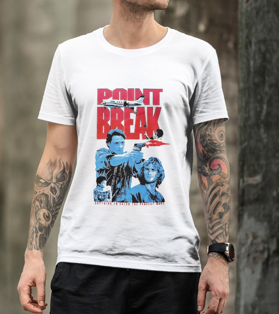 Point Break Movie Characters Anything To Catch The Perfect Wave Gun Airplane T-Shirt