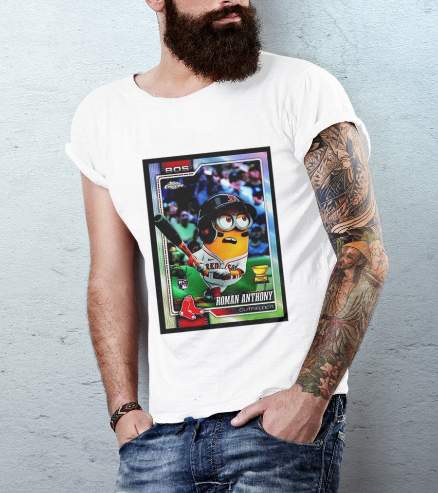 Minions Boston Red Sox Roman Anthony 2025 Topps Chrome Baseball Card T-Shirt