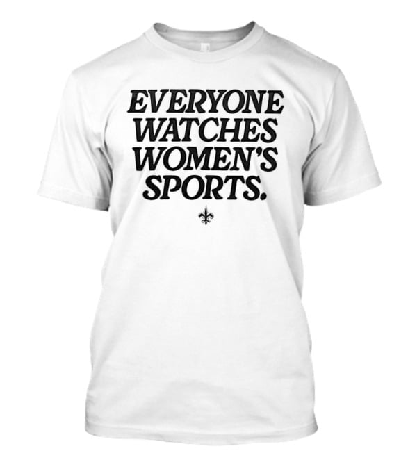 New Orleans Saints Everyone Es Women's Sports Fleur De Lis T-Shirt