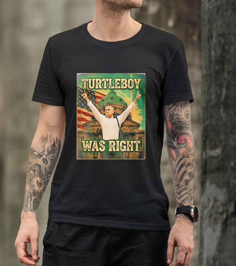 Turtleboy Was Right Patriotic Figure American Flag T-Shirt
